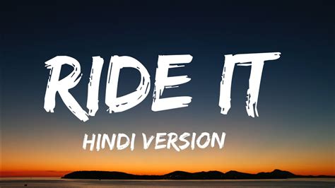 ride it hindi version mp3 download|ride it song in hindi.